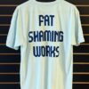 “Fat Shaming Works” T Shirt